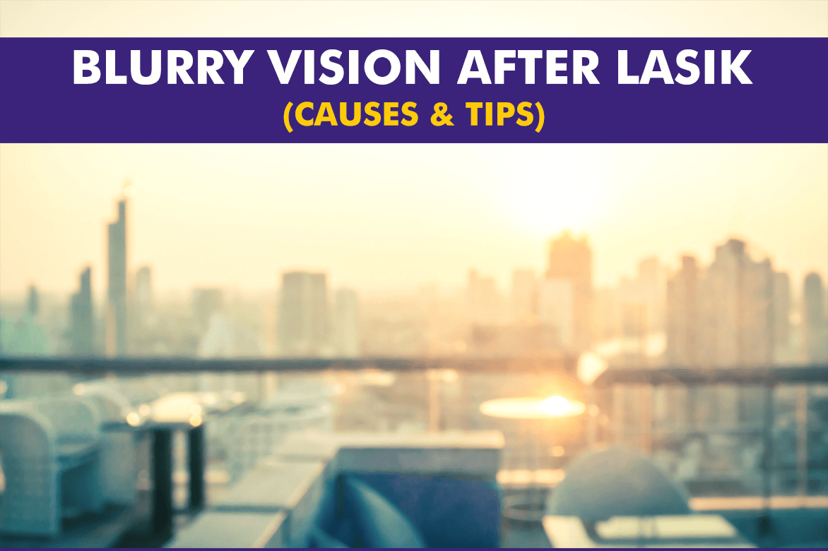 Blurry Vision After Lasik