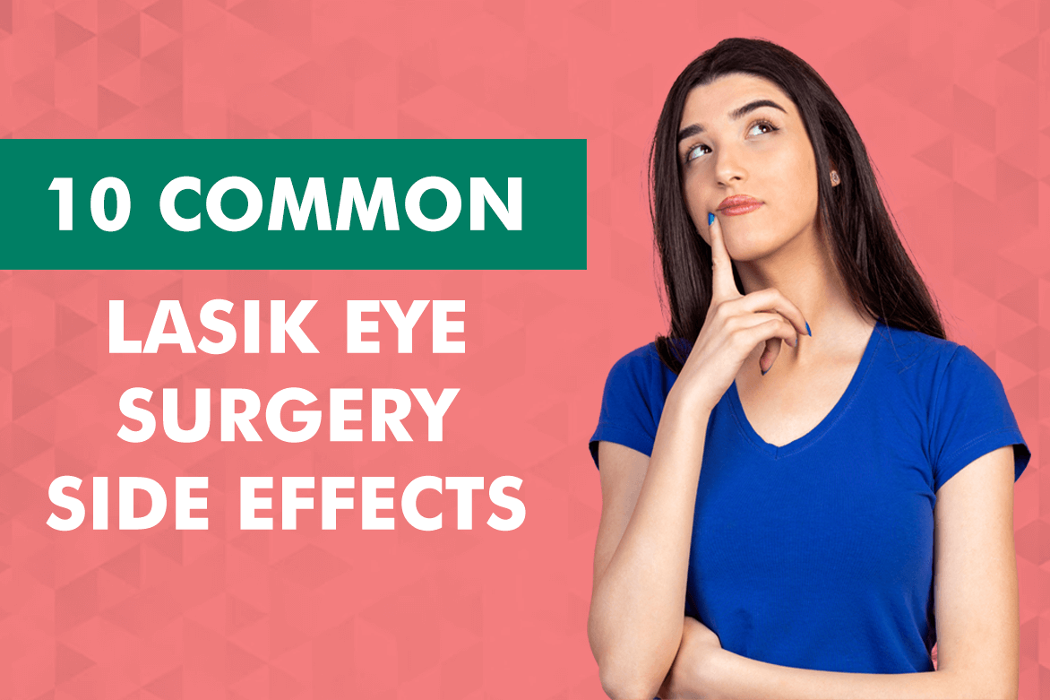 Lasik eye surgery side effects