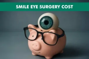 Smile Eye Surgery Cost